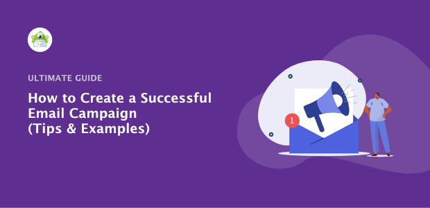 How to Create an Email Campaign (Step-by-Step Guide + Examples)